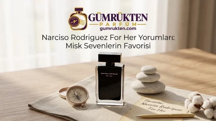 Narciso Rodriguez For Her Yorumları